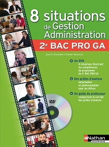 8 situations de gestion-administration - Bac Pro Gestion-Administration [2de]